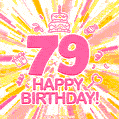 Congratulations on your 79th birthday! Happy 79th birthday GIF, free download.