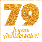 GIF animé joyeux anniversaire pour 79 ans avec un chiffre 79 brillant en or et le texte 'Joyeux Anniversaire!' en écriture élégante sur un fond blanc.