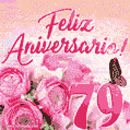 Lindas rosas e borboletas - 79 anos de feliz aniversário GIF