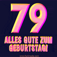 Ein modernes animiertes GIF mit 3D-Text. Der Text im Bild lautet 'Alles Gute zum 79. Geburtstag!'