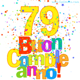 Animazione con il numero 79 in giallo e scritte multicolore 'Buon Compleanno!', accompagnate da una pioggia di stelle e coriandoli colorati.