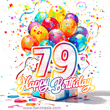 A festive birthday age GIF with animated star confetti, colorful balloons, and a gift box with the number 79. The text reads 'Happy Birthday'.