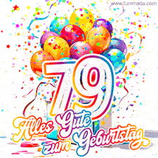 Ein lebendiges Geburtstags-GIF mit bunten Ballons, animiertem Konfetti, der Zahl 79 und den Worten 'Alles Gute zum Geburtstag' in dekorativer Schriftart.