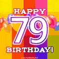 Here's to an unforgettable 79th birthday celebration as you journey around the sun once more