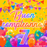 Un GIF animato per un 7° compleanno, Presenta il testo 'Buon Compleanno 7' su uno sfondo giallo vivo con palloncini colorati, festoni e una pioggia di coriandoli.