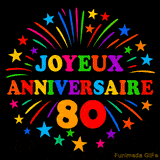 GIF animé 'Joyeux Anniversaire 80' avec des lettres colorées et des feux d'artifice éclatants