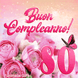Ottantesimo compleanno in GIF animata: rose rosa grandi, numero ottanta e farfalla rosa su sfondo luminoso ricco di brillantini.