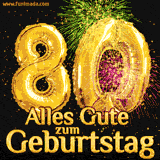 Große goldene Zahlen 80 auf schwarzem Hintergrund, die Worte 'Alles Gute zum Geburtstag' in goldener Schrift und ein spektakuläres Feuerwerk.