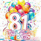Animazione con palloncini colorati e scintillanti, accompagnata dal numero 81 in caratteri grandi e luminosi, e la scritta 'Tanti Auguri!' in stile vivace.