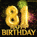 81st Birthday Greeting Card - Amazing Bursts of Fireworks (GIF)