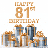 Festive animated eCard with elegant 'Happy 81st Birthday' text above a pile of luxurious blue, white, and gold gift boxes and presents.
