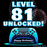 Animated GIF for a 81 birthday. The text 'Level 81 Unlocked!' and 'Happy Birthday!' are displayed over a blue video game controller with exploding fireworks in the background.