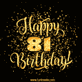 Gold Confetti Animation (loop, gif) - Happy 81st Birthday Lettering Card