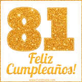 Imagen animada con el número 81 en diseño dorado brillante acompañado de la frase 'Feliz cumpleaños' sobre un fondo blanco simple y elegante.