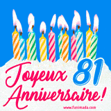 GIF animé joyeux anniversaire pour 81 ans avec des bougies colorées allumées, un fond bleu vif et le texte 'Joyeux Anniversaire 81!' en écriture élégante.