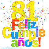 GIF festivo lleno de confeti de colores, el número 81 grande en amarillo y la frase 'Feliz cumpleaños' en letras multicolores y brillantes.