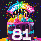 Chocolate cake with cyan layers, pink dressing and a big number 81 adorned with vibrant multicolored frosting, lit candles, and a rainbow topper with text that says 'Happy Birthday'. Animated colorful confetti move behind the cake.