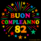 GIF animata 'Buon Compleanno 82' con lettere colorate e fuochi d'artificio