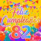 Un GIF animado para un 82º cumpleaños, Muestra el texto 'Feliz Cumpleaños 82' sobre un fondo amarillo vibrante con globos de colores, banderines y una lluvia de confeti.