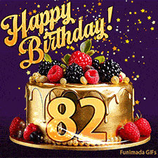 A delicious-looking animated birthday card for a 82nd birthday, decorated with raspberries, blackberries, and gold details, Stars sparkle and fall, with 'Happy Birthday!' text above.