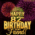 Happy 82nd Birthday for Friend Amazing Fireworks GIF