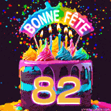 GIF animé pour un 82e anniversaire avec un gâteau au chocolat recouvert de glaçage arc-en-ciel, des bougies allumées, et le texte 'Bonne Fête' sur un fond étoilé et festif.