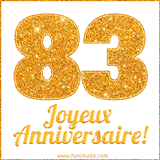 GIF animé joyeux anniversaire pour 83 ans avec un chiffre 83 brillant en or et le texte 'Joyeux Anniversaire!' en écriture élégante sur un fond blanc.