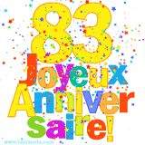 GIF animé pour un 83e anniversaire avec le chiffre 83 en couleurs vives, le texte 'Joyeux Anniversaire!' et une explosion de confettis multicolores.