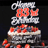 A birthday greeting card image. It features a chocolate cake with berries and the text 'Happy 83rd Birthday. Enjoy your special day!'