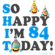 A fun birthday animation celebrating turning 84 with colorful party hats, smiling faces, and cheerful emojis.