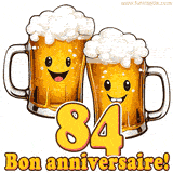 GIF animé humoristique pour un 84e anniversaire avec deux chopes de bière rigolotes, le chiffre 84 et le message 'Bon anniversaire!' sur un fond festif.