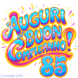 GIF animata con la scritta 'Auguri di Buon Compleanno 85' in colori vivaci e stile artistico festoso.