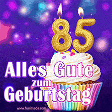 Ein glänzendes Geburtstags-GIF mit goldenen Kerzen mit der Zahl 85 auf einem weißen cremefarbenen Cupcake und dem Text 'Alles Gute zum Geburtstag'.