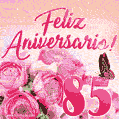 Lindas rosas e borboletas - 85 anos de feliz aniversário GIF