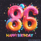 A vibrant age-specific birthday short animation displays the number '86' in shiny balloon-like letters with the words 'Happy Birthday' underneath. The dark background is punctuated with festive stars and balloons.