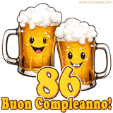 Due boccali di birra sorridenti animati, con il numero 86 e la scritta 'Buon Compleanno!' in caratteri allegri su uno sfondo bianco.