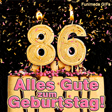 Eine Torte mit Schokoguss, rosa Perlen und einer brennenden goldenen 86. Goldene Schnipsel wirbeln herab. Aufschrift im Bild: Alles Gute zum Geburtstag!