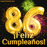 GIF animado con globos dorados en forma del número 86, acompañado de fuegos artificiales de colores y la frase '¡Feliz cumpleaños!' en letras vibrantes.