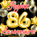 GIF animé pour un 86e anniversaire avec des ballons dorés en forme de 86, entourés de ballons scintillants et du texte 'Joyeux Anniversaire!' en écriture élégante.