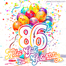 Ein lebendiges Geburtstags-GIF mit bunten Ballons, animiertem Konfetti, der Zahl 86 und den Worten 'Alles Gute zum Geburtstag' in dekorativer Schriftart.