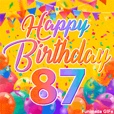 A bright and colorful animation for a 87th birthday, The greeting is set against a yellow backdrop with animated confetti, colorful bunting at the top, and balloons at the bottom.