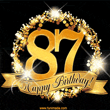 A golden 87th birthday GIF features a decorative circle and ribbon. The design sparkles with light and gold accents against a black background.