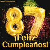 GIF animado con globos dorados en forma del número 87, acompañado de fuegos artificiales de colores y la frase '¡Feliz cumpleaños!' en letras vibrantes.
