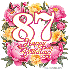A celebratory GIF image features the animated number '87' and the words 'Happy Birthday!' surrounded by pink and yellow flowers. Two moving butterflies are included in this festive design.