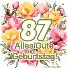 Ein elegantes GIF mit einem Blumenkranz in zarten Tönen, der großen Zahl 87 und den Worten 'Alles Gute zum Geburtstag'.