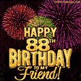 Happy 88th Birthday for Friend Amazing Fireworks GIF