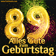 Große goldene Zahlen 89 auf schwarzem Hintergrund, die Worte 'Alles Gute zum Geburtstag' in goldener Schrift und ein spektakuläres Feuerwerk.