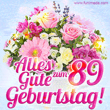 Ein zartes Geburtstags-GIF mit einem bunten Sommerblumenstrauß in einer weißen Teetasse und herzlichen Glückwünschen zum 89. Geburtstag.