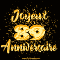 Joyeux Anniversaire - 89 Ans. GIF de confettis d'or.
