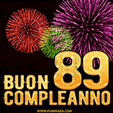 Animazione di fuochi d'artificio colorati con il numero 89 in oro brillante e la scritta 'Buon Compleanno' su uno sfondo nero festivo ed elegante.